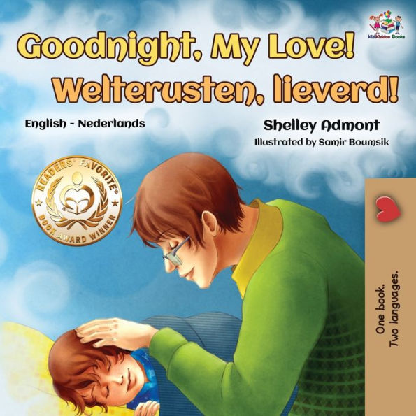 Goodnight, My Love! Welterusten, lieverd!: English Dutch Bilingual Book