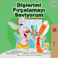 Title: I Love to Brush My Teeth (Turkish Edition), Author: Shelley Admont