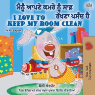Title: I Love to Keep My Room Clean (Punjabi English Bilingual Book -India), Author: Shelley Admont