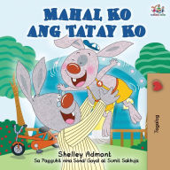 Title: Mahal Ko ang Tatay Ko: I Love My Dad (Tagalog Edition), Author: Shelley Admont