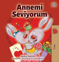 Title: I Love My Mom (Turkish Edition): Annemi Seviyorum, Author: Shelley Admont