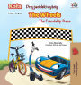 The Wheels -The Friendship Race (Polish English Bilingual Book)