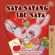 Title: I Love My Mom (Malay Edition - Bahasa Melayu), Author: Shelley Admont