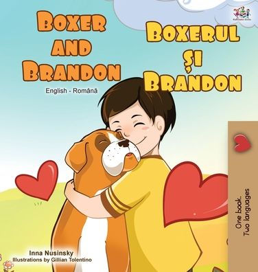 Boxer and Brandon (English Romanian Bilingual Book)