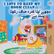 Title: I Love to Keep My Room Clean (English Urdu Bilingual Book), Author: Shelley Admont