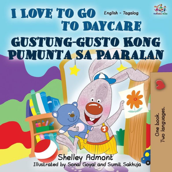 I Love to Go Daycare (English Tagalog Bilingual Book)