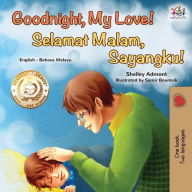Title: Goodnight, My Love! (English Malay Bilingual Book), Author: Shelley Admont