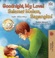 Title: Goodnight, My Love! (English Malay Bilingual Book), Author: Shelley Admont