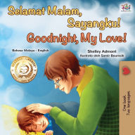 Title: Goodnight, My Love! (Malay English Bilingual Book), Author: Shelley Admont