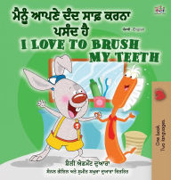 Title: I Love to Brush My Teeth (Punjabi English Bilingual Book - Gurmukhi): Punjabi (India), Author: Shelley Admont