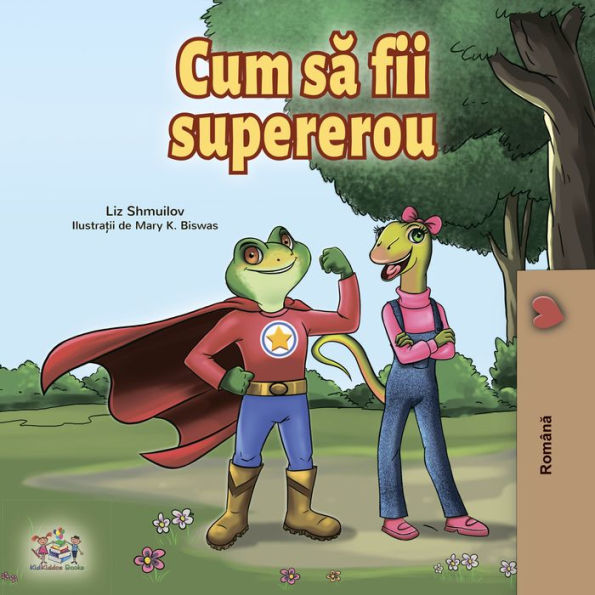 Cum sa fii un supererou