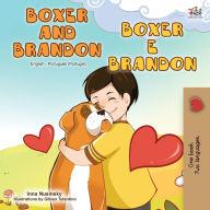 Title: Boxer and Brandon (English Portuguese Bilingual Book - Portugal), Author: Kidkiddos Books