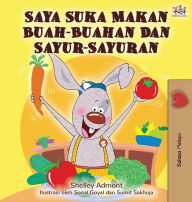 Title: I Love to Eat Fruits and Vegetables (Malay Edition), Author: Shelley Admont