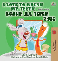 Title: I Love to Brush My Teeth (English Serbian Bilingual Book -Cyrillic), Author: Shelley Admont