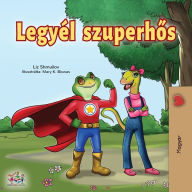 Title: Being a Superhero (Hungarian Edition), Author: Liz Shmuilov