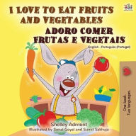 Title: I Love to Eat Fruits and Vegetables (English Portuguese Bilingual Book - Portugal), Author: Shelley Admont