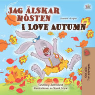 Title: Jag älskar hösten I Love Autumn, Author: Shelley Admont