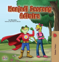 Title: Being a Superhero (Malay Children's book), Author: Liz Shmuilov