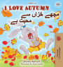 I Love Autumn (English Urdu Bilingual Book for Kids)