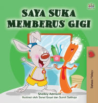 Title: I Love to Brush My Teeth (Malay Children's Book), Author: Shelley Admont