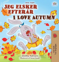 Title: I Love Autumn (Danish English Bilingual Children's Book), Author: Shelley Admont