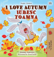 Title: I Love Autumn (English Romanian Bilingual Book for Children), Author: Shelley Admont