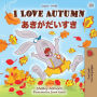 I Love Autumn (English Japanese Bilingual Book for Kids)