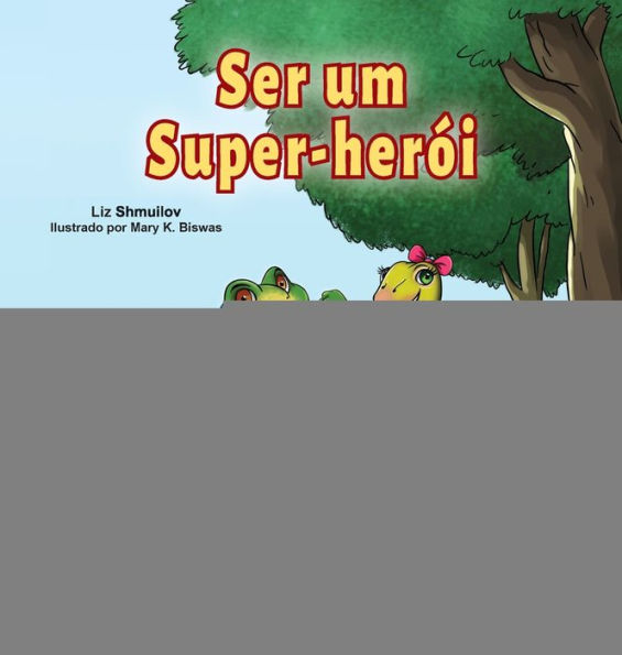 Being a Superhero (Portuguese Book for Children -Brazil): Brazilian Portuguese