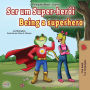 Being a Superhero (Portuguese English Bilingual Children's Book -Brazilian)