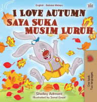 Title: I Love Autumn (English Malay Bilingual Book for Children), Author: Shelley Admont