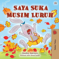Title: I Love Autumn (Malay Book for Kids), Author: Shelley Admont