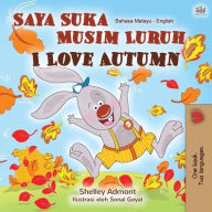 Title: I Love Autumn (Malay English Bilingual Book for Kids), Author: Shelley Admont
