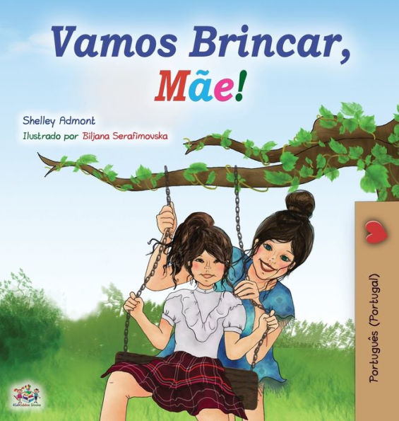 Let's play, Mom! (Portuguese Book for Kids - Portugal): Portuguese - Portugal