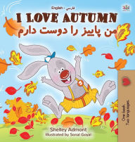 Title: I Love Autumn (English Farsi Bilingual Book for Kids), Author: Shelley Admont