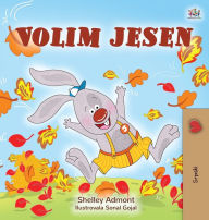 Title: I Love Autumn (Serbian Book for Children - Latin alphabet), Author: Shelley Admont