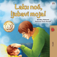 Title: Goodnight, My Love! (Serbian Book for Kids - Latin alphabet), Author: Shelley Admont