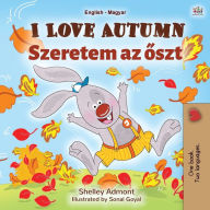 Title: I Love Autumn (English Hungarian Bilingual Book for Children), Author: Shelley Admont
