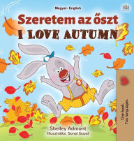 Title: I Love Autumn (Hungarian English Bilingual Book for Kids), Author: Shelley Admont