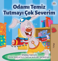 Title: I Love to Keep My Room Clean (Turkish Book for Kids), Author: Shelley Admont