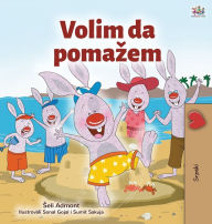 Title: I Love to Help (Serbian Children's Book - Latin Alphabet), Author: Shelley Admont