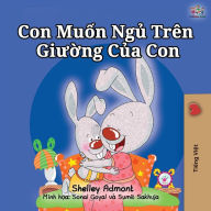 Title: I Love to Sleep in My Own Bed (Vietnamese Children's Book), Author: Shelley Admont