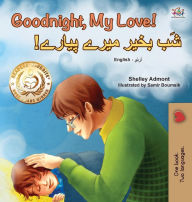 Title: Goodnight, My Love! (English Urdu Bilingual Children's Book), Author: Shelley Admont