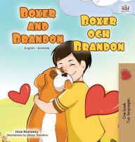 Title: Boxer and Brandon (English Swedish Bilingual Book for Kids), Author: Kidkiddos Books