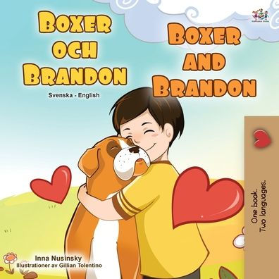 Boxer and Brandon (Swedish English Bilingual Children's Book)