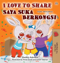 Title: I Love to Share (English Malay Bilingual Book for Kids), Author: Shelley Admont