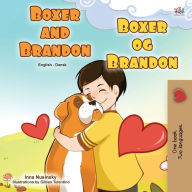 Title: Boxer and Brandon (English Danish Bilingual Book for Kids), Author: Kidkiddos Books