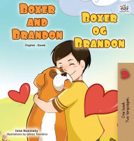 Title: Boxer and Brandon (English Danish Bilingual Book for Kids), Author: Kidkiddos Books