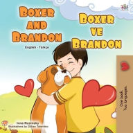 Title: Boxer and Brandon (English Turkish Bilingual Children's Book), Author: Kidkiddos Books