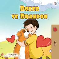 Title: Boxer and Brandon (Turkish Book for Kids), Author: Kidkiddos Books