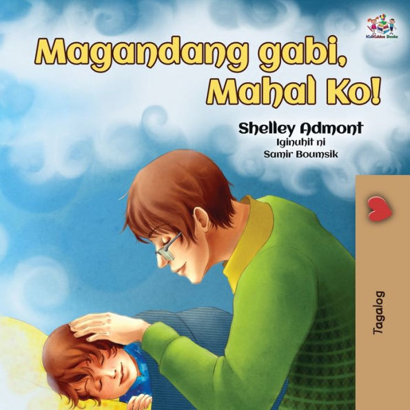 Goodnight, My Love! (Tagalog Book for Kids): Tagalog book for kids